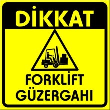 Forklift Güzergahı Uyarı Tabelası - Sticker