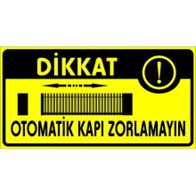 Dikkat Otomatik Kapı Uyarı Tabelası - Sticker