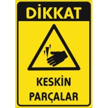 Dikkat Keskin Parçalar Uyarı Tabelası - Sticker