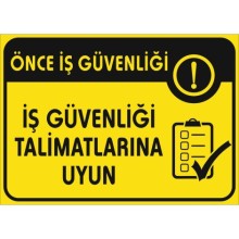 İş Güvenliği Talimatlarına Uyun Uyarı Tabelası - Sticker