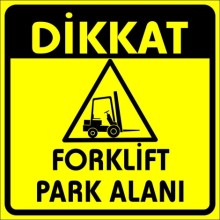 Forklift Park Alanı Uyarı Tabelası - PVC