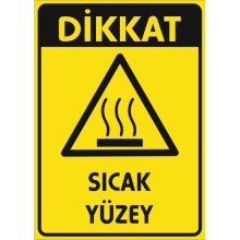 Dikkat Sıcak Yüzey Uyarı Tabelası - Metal