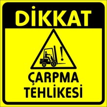 Çarpma Tehlikesi Uyarı Tabelası - Metal