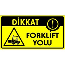Forklift Yolu Uyarı Tabelası - Metal