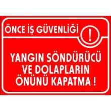 Yangın Söndürücü ve Dolap Önü Uyarısı Yardım Tabelası - PVC