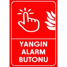 Yangın Alarm Butonu Yardım Tabelası - PVC