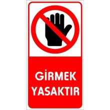 Girmek Yasaktır Dur Uyarı Tabelası - Forex