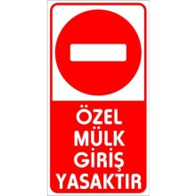 Özel Mülktür Giriş Yasaktır Uyarı Tabelası - Forex