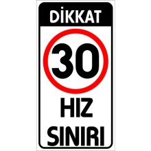 Dikkat Hız Sınırı 30 Km Uyarı Tabelası - Forex