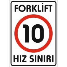 Forklift Hız Sınırı 10 Km Uyarı Tabelası - Sticker