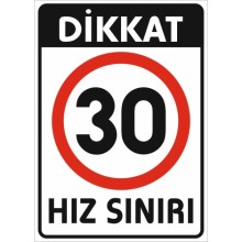 Dikkat Hız Sınırı 30 Km Uyarı Tabelası - Sticker