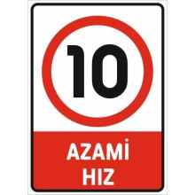 Azami Hız 10 Km Uyarı Tabelası - Sticker