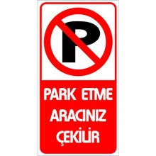 Park Etme Aracınız Çekilir Uyarı Tabelası - Sticker