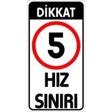 Dikkat Hız Sınırı 5 Km Uyarı Tabelası - Sticker