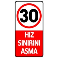 Hız Sınırı Aşma 30 Km Uyarı Tabelası - Sticker