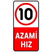 Azami Hız 10 Km Uyarı Tabelası - Sticker