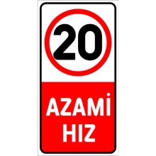 Azami Hız 20 Km Uyarı Tabelası - Sticker
