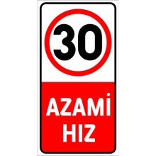 Azami Hız 30 Km Uyarı Tabelası - Sticker