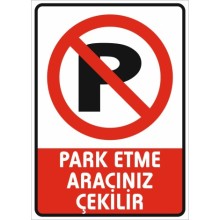 Park Etme Aracınız Çekilir Uyarı Tabelası - Sticker