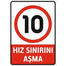 Hız Sınırı Aşma 10 Km Uyarı Tabelası - Sticker