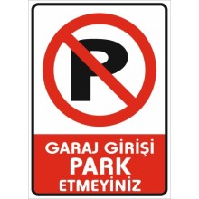 Garaj Girişi Park Etmeyiniz Uyarı Tabelası - Sticker