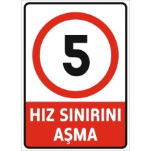 Hız Sınırı Aşma 5 Km Uyarı Tabelası - Sticker