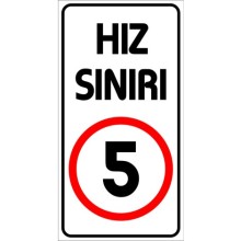 Hız Sınırı 5 Km Uyarı Tabelası - PVC
