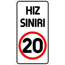 Hız Sınırı 20 Km Uyarı Tabelası - PVC