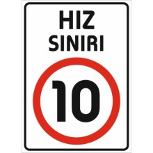 Hız Sınırı 10 Km Uyarı Tabelası - PVC