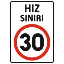 Hız Sınırı 30 Km Uyarı Tabelası - PVC