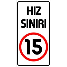 Hız Sınırı 15 Km Uyarı Tabelası - Metal