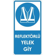 Reflöktörlü Yelek Giy - PVC