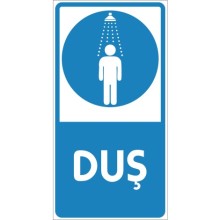 Duş İş Güvenlik Tabelası - PVC