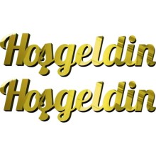 Hoş geldin Şekilli Yapışkanlı Pleksi Kesim - Altın