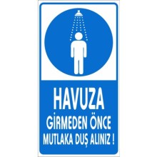 Havuz Öncesi ve Sonrası Duş Alınız Uyarı Tabelası - Forex