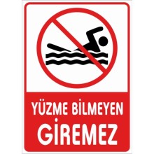 Yüzme Bilmeyen Giremez Uyarı Tabelası - Forex