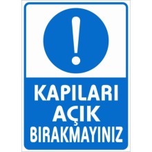 Kapıları Açık Bırakmayınız Uyarı Tabelası - Forex