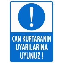 Can Kurtaran Uyarılarına Uyunuz Uyarı Tabelası - Sticker