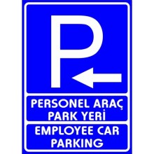 Personel Araç Yeri Uyarı Tabelası - Sticker