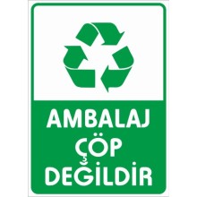 Ambalaj Çöp Değildir Uyarı Tabelası - Metal