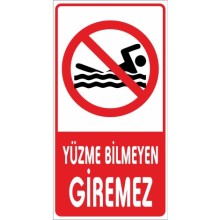 Dalmak Yasak Uyarı Tabelası - Metal