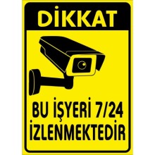 Bu İşyeri 7/24 İzlenmektedir Uyarı Tabelası - Sticker