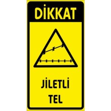Dikkat Jiletli Tel Uyarı Tabelası - Sticker