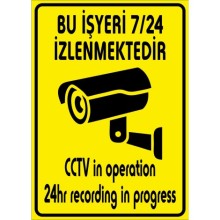 Bu İşyeri 7/24 İzlenmektedir Uyarı Tabelası - Sticker