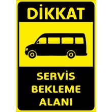 Servis Bekleme Alanı Uyarı Tabelası - Sticker