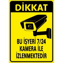 Bu İşyeri 7/24 Kamera İle İzlenmektedir Uyarı Tabelası - Metal