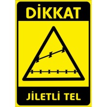 Dikkat Jiletli Tel Uyarı Tabelası - Metal
