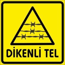 Dikkat Dikenli Tel Uyarı Tabelası - Metal