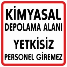Kimyasal Depolama Alanı Uyarı Tabelası - Metal