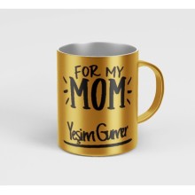 Kişiye Özel For My Mom Metalik Gümüş Kupa Bardak - Altın